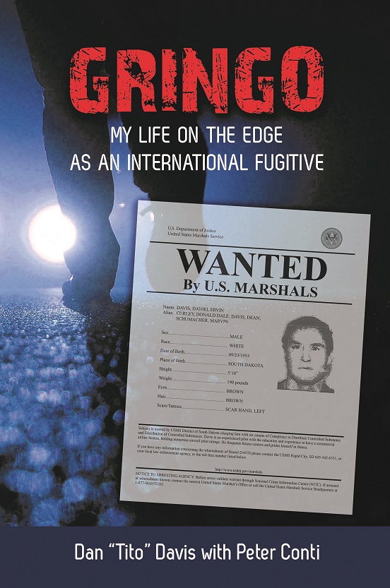 Q&A with Tito Davis, Author of Gringo: My Life on the Edge as an International Fugitive