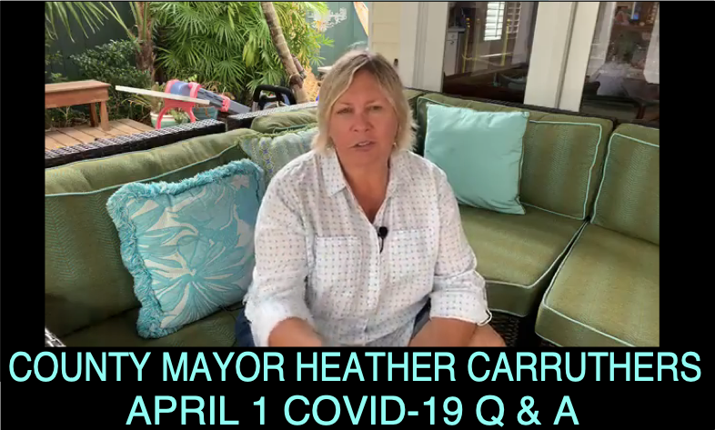 April 1, 2020 – County Mayor Heather Carruthers – Covid-19 Q & A