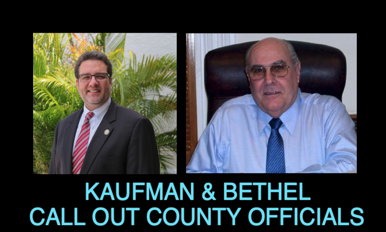 KAUFMAN & BETHEL CALL OUT COUNTY OFFICIALS FOR SOFT CORONAVIRUS RESPONSE