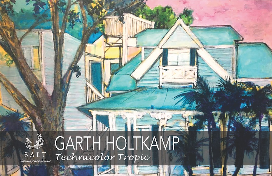 SALT Gallery Hosts Garth Holtkamp’s “Technicolor Tropic”: Opening Reception August 3