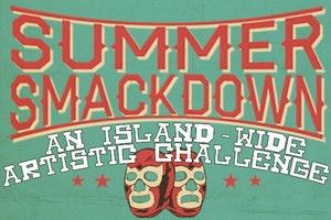 Summer Smackdown: An Island-Wide Artistic Challenge