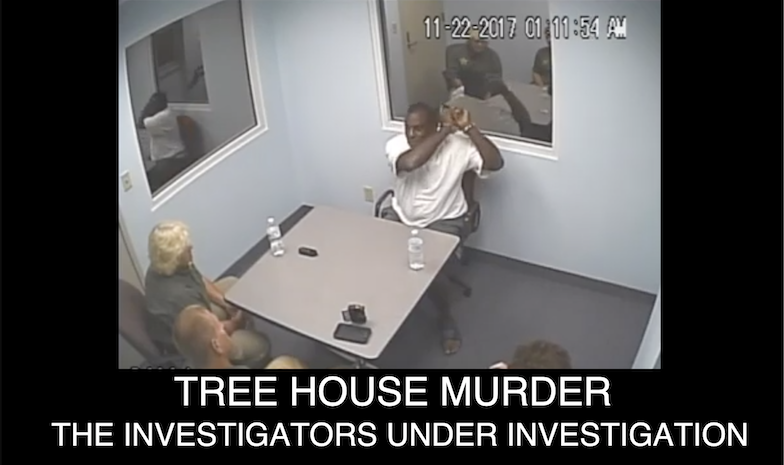 TREEHOUSE MURDER: The Investigators Under Investigation