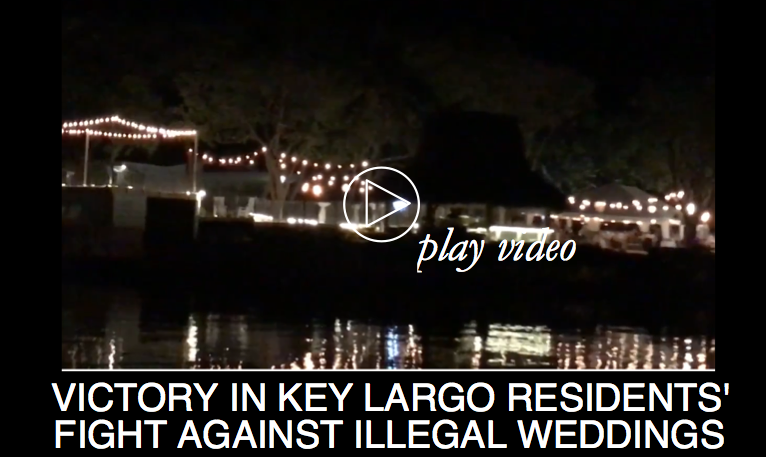 Victory in Key Largo Residents’ Fight Against Illegal Weddings