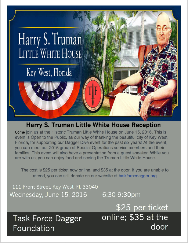 Task Force Dagger Foundation Says Thank You Key West, June 15th, Little White House