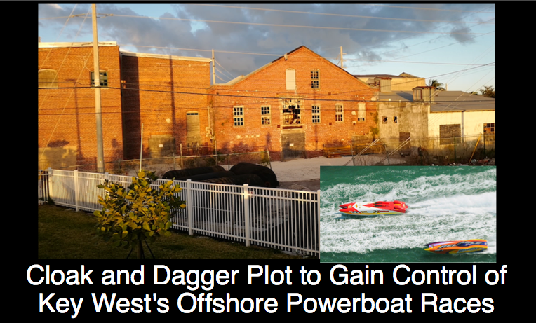 Cloak and Dagger Plot to Gain Control of Key West’s Offshore Power Boat Races