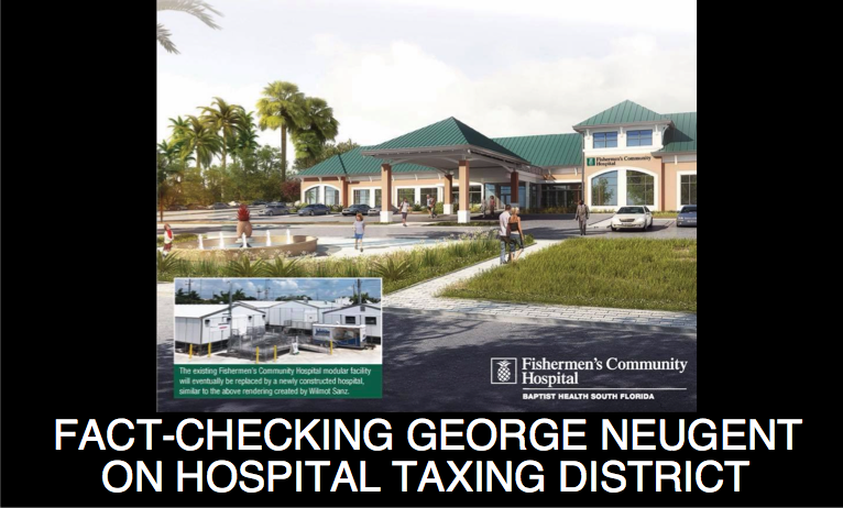 Fact-Checking George Neugent on Middle Keys Hospital Tax