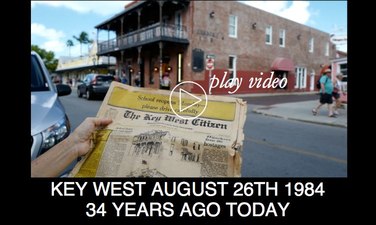 Key West: August 26, 1984… 34 Years Ago Today